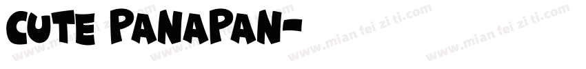 CUTE PANAPAN字体转换